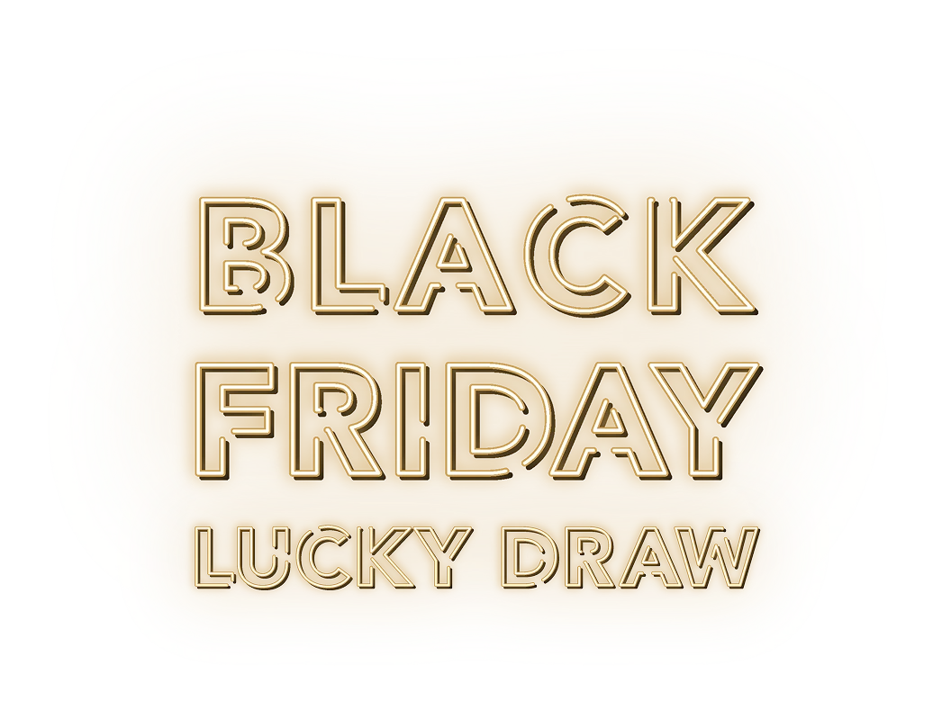BLACK FRIDAY LUCKY DRAW（くじ引きキャンペーン）